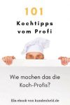 101 Kochtipps vom Profi