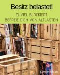 Besitz belastet!