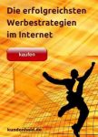Die erfolgreichsten Werbestrategien im Internet