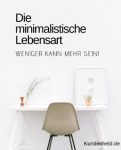 Die minimalistische Lebensart
