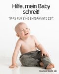 Hilfe mein Baby schreit!